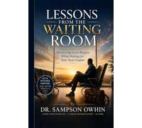 Lessons From The Waiting Room