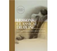Lessons in Classical Drawing by J Aristides Juliette Aristides, (Auteur)