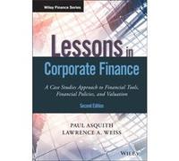 Lessons in Corporate Finance by Lawrence A. Weiss Unknown (Auteur)