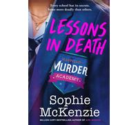 Lessons in Death A thrilling new murder-mystery series - Sophie McKenzie - Simon & Schuster Children's UK - ebook (ePub) - Livre