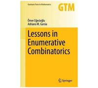 Lessons In Enumerative Combinatorics