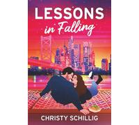 Lessons in Falling: A Romantic Comedy