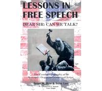 Lessons In Free Speech - Dear Sir: Can We Talk?