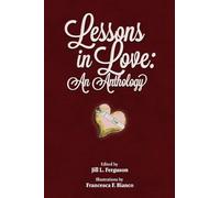 Lessons in Love: An Anthology