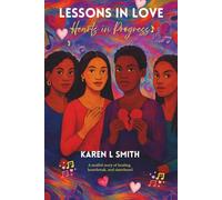 Lessons in Love: Hearts in Progress