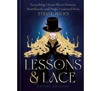 Lessons & Lace Everything I Know About Dreams, Heartbreak, and Magic I Learned from Stevie Nicks - Rachel Brodsky - Harmony - ebook (ePub) - Livre