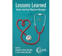 Lessons Learned: Stories from Dual-Physician Marriages