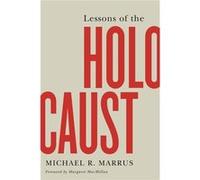 Lessons Of The Holocaust (Utp Insights) (Paperback) Michael R Marrus, Margaret Macmillan (Auteur)