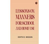 Lessons on Manners for School and Home Use