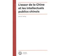 L'essor de la Chine et les intellectuels publics chinois