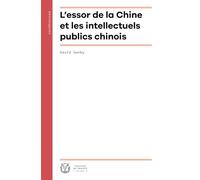L'essor de la Chine et les intellectuels publics chinois