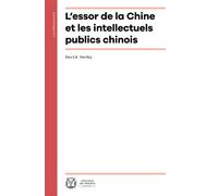 L'essor de la chine et les intellectuels publics chinois - David Ownby - Collège de france - broché - Essai
