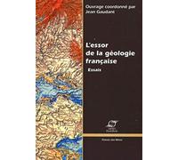 L'essor de la géologie française: Essais