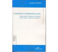 L'essor de l'altermondialisme Christine Couvrat (Auteur)