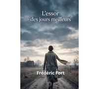 L'essor des jours meilleurs