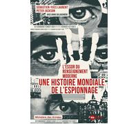 L'essor du renseignement moderne. Une histoire mondiale de l'espionnage - Sébastien Laurent - Nouveau Monde Eds - broché - Essai