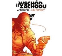 L'Est de l'Ouest. Apocalypse Year One - Jonathan Hickman, Nick Dragotta, Frank Martin (Comics für Erwachsene auf Polnisch)