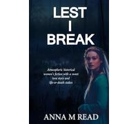 Lest I Break: atmospheric historical women's fiction with a sweet love story and life-or-death stakes