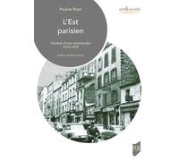 L'est Parisien - Genèse D'une Reconquête 1919-1975