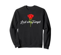 Lest We Forget - Soutien aux vétérans et aux Militaires Sweatshirt