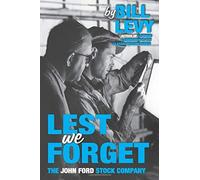 Lest We Forget: The John Ford Stock Company