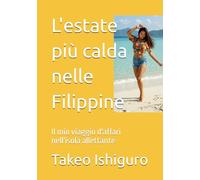 L'estate più calda nelle Filippine: Il mio viaggio d'affari nell'isola allettante