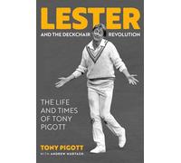 Lester and the Deckchair Revolution: The Life and Times of Tony Pigott