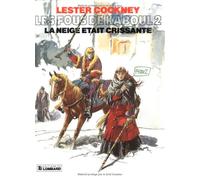 Lester Cockney, tome 2 : La Neige était crissante