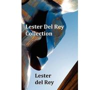 Lester Del Rey Collection - Includes Dead Ringer, Let 'em Breathe Space, Pursuit, Victory, No Strings Attached, & Police Your Planet