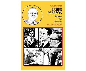 Lester Pearson: Diplomat And Politician