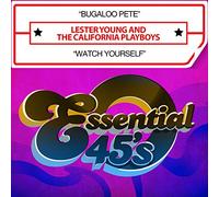 Lester Young And The California Playboys - Bugaloo Pete / Watch Yourself tal 45)