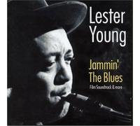 Lester Young - Jammin' The Blues: Film Soundtrack & More By Lester Young (2000-01-17)