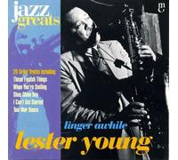 Lester Young - Lester Young - Linger Awhile (Jazz Greats Volume 18)