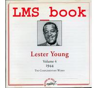 Lester Young - The Complementary Works Vol.4 (1944) - Masters Of Jazz