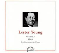 Lester Young - The Complementary Works Vol.5 (1944) - Masters Of Jazz