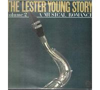 Lester Young - The Lester Young Story Volume 2 - A Musical Romance - Lester Young 2LP