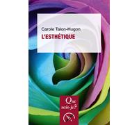 L'Esthétique - Carole Talon-Hugon - Que Sais-Je - Poche - Essai