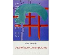 L'Esthétique contemporaine Tendances et enjeux - Marc Jimenez - Klincksieck - broché - Essai