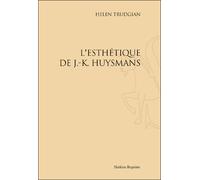 L'esthétique de Joris-Karl Huysmans - Helen Trudgian - Slatkine Reprints - broché - Essai