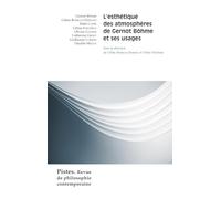 L'esthétique des atmosphères de Gernot Böhme et ses usages