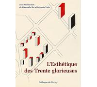 L'Esthétique des Trente glorieuses