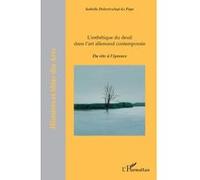 L'esthétique du deuil dans l'art allemand contemporain: Du rite à l'épreuve