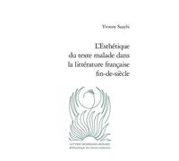 L'Esthétique du texte malade dans la littérature française fin-de-siècle - Llewellyn Brown - Classiques Garnier - broché - Essai