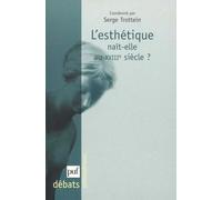 L'Esthétique naît-elle au XVIIIe siècle ?