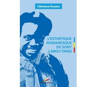 L'Esthétique romanesque de Sony Labou Tansi - Clémence Kasinga - L'harmattan - broché - Essai