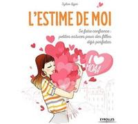 Sylvie Liger – L'estime de Moi – Se faire confiance, petites astuces – Broché