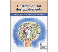 L'estime de soi chez les adolescents Guide pratique à l'intention des parents - Germain Duclos - Hopital Sainte-Justine - broché - Etude