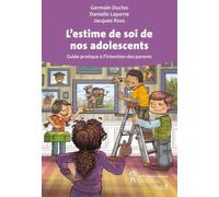 L'estime de soi de nos adolescents