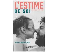 L'estime De Soi - Grandir En Confiance