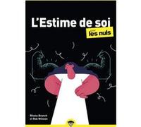 L'estime de soi pour les Nuls, poche Rhena Branch (Auteur), Rob Willson (Auteur)